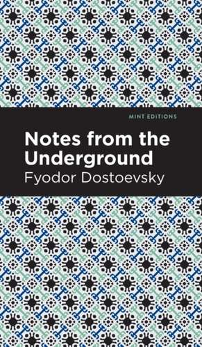 Notes from Underground de Fyodor Dostoevsky