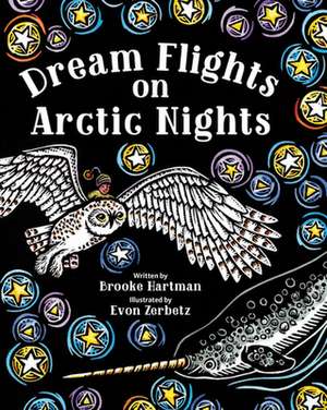 Dream Flights on Arctic Nights de Brooke Hartman