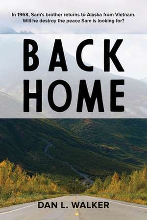 Back Home de Dan L. Walker