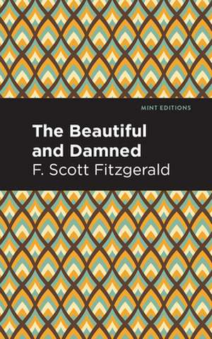 The Beautiful and Damned de F. Scott Fitzgerald