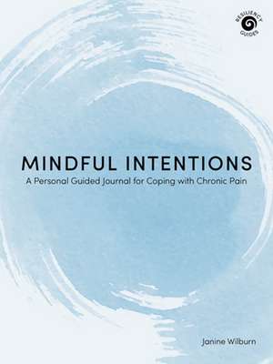 Mindful Intentions de Janine Wilburn