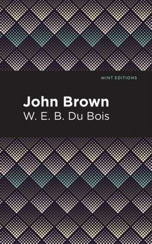 John Brown de W. E. B. DuBois