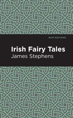 Irish Fairy Tales de James Stephens