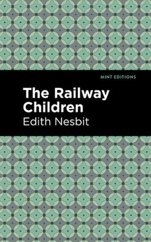 The Railway Children de Edith Nesbit