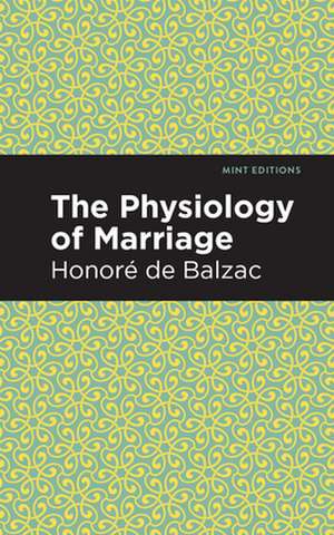 The Physiology of Marriage de Honor de Balzac