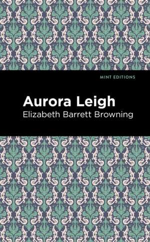 Aurora Leigh de Elizabeth Barrett Browning
