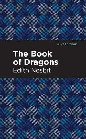 The Book of Dragons de Edith Nesbit