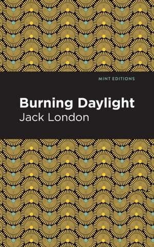 Burning Daylight de Jack London
