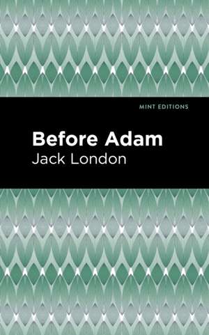 Before Adam de Jack London