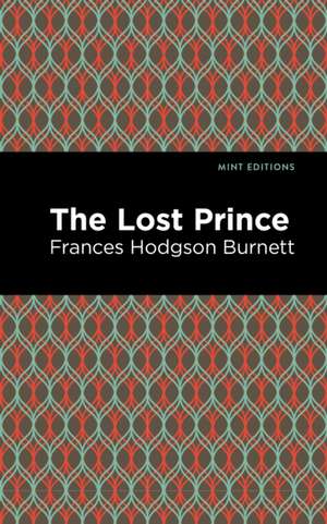 The Lost Prince de Frances Hodgson Burnett