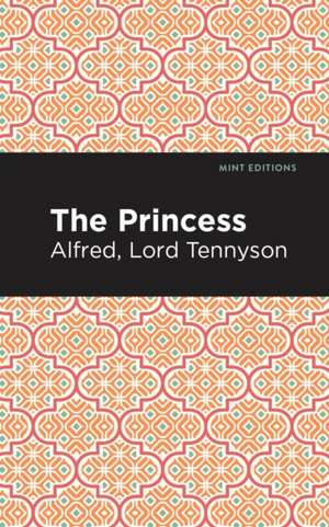 The Princess de Alfred Lord Tennyson