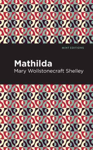 Mathilda de Mary Shelley