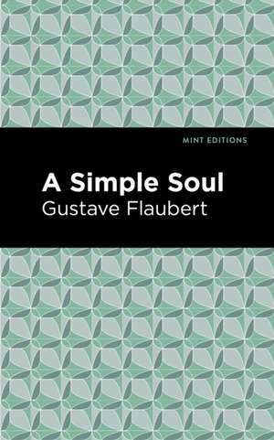 A Simple Soul de Gustave Flaubert