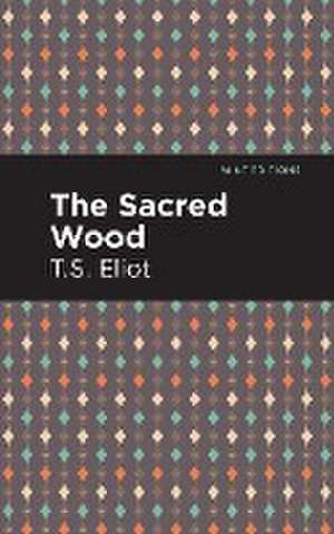 The Sacred Wood de T. S. Eliot