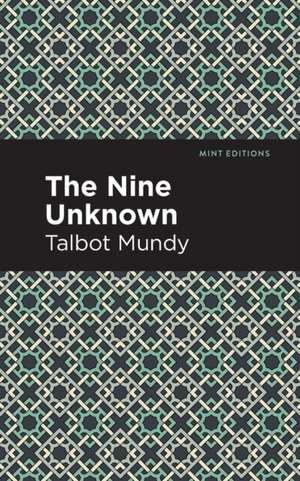 The Nine Unknown de Talbot Mundy