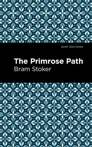 The Primrose Path de Bram Stoker