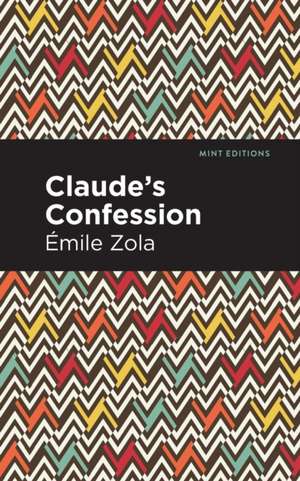 Claude's Confession de Mile Zola