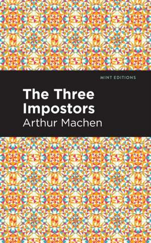 The Three Impostors de Arthur Machen