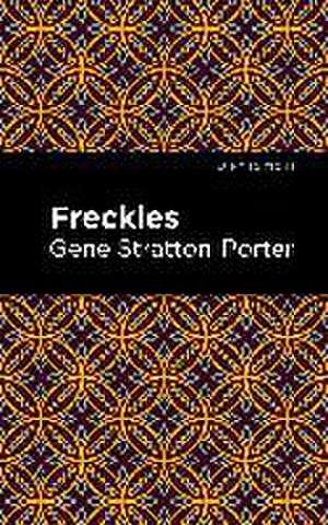 Freckles de Gene Stratton-Porter