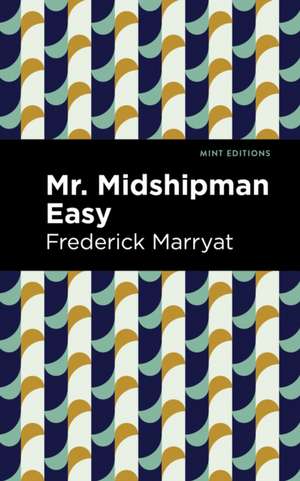 Mr. Midshipman Easy de Frederick Marryat