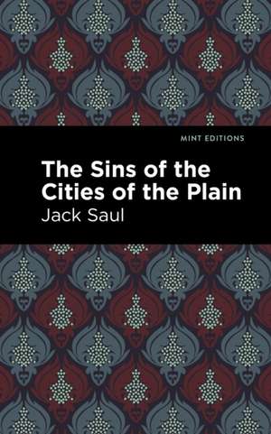 The Sins of the Cities of the Plain de Jack Saul