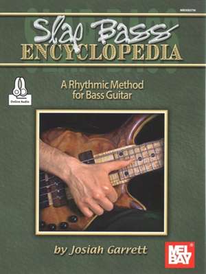 Slap Bass Encyclopedia de Josiah Garrett