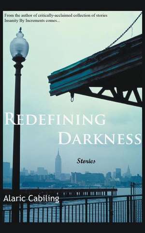 Redefining Darkness, Stories de Alaric Cabiling