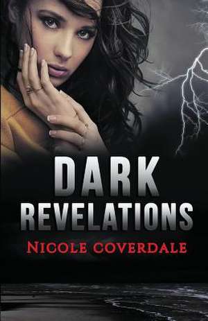 Dark Revelations de Nicole Coverdale