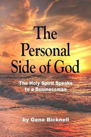 The Personal Side of God de O. Gene Bicknell