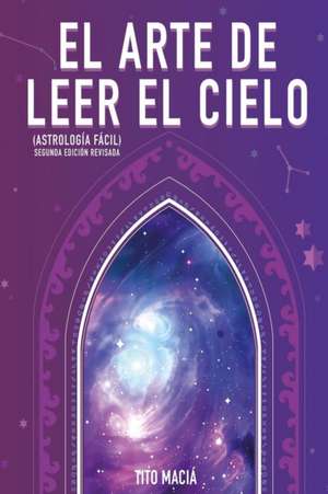 El Arte de Leer el Cielo de Macia