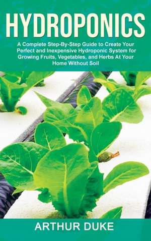 Hydroponics de Arthur Duke