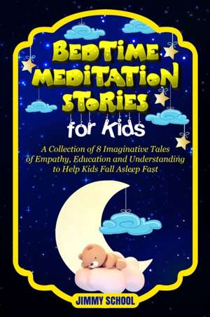 Bedtime Meditation Stories for Kids de Jimmy School