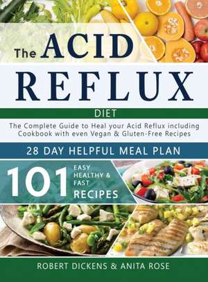 The Acid Reflux Diet de Robert Dickens