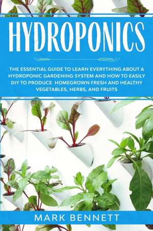 HYDROPONICS de Mark Bennett