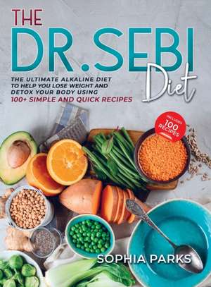 Dr. Sebi Diet de Sophia Parks