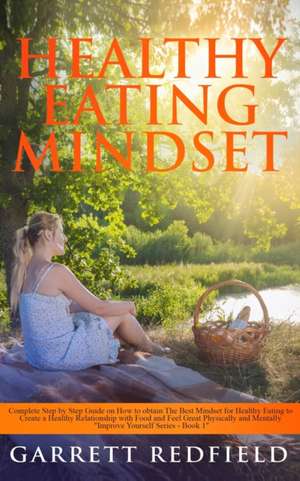 HEALTHY EATING MINDSET de Garrett Redfield