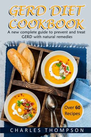 GERD Diet Cookbook de Charles Thompson