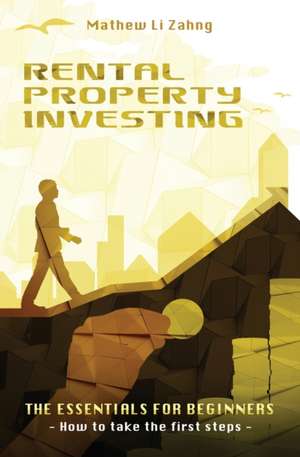 Rental Property Investing de Mathew Li Zahng