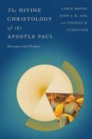 The Divine Christology of the Apostle Paul de Christopher R Bruno