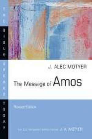 The Message of Amos de J. Alec Motyer