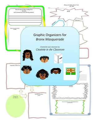 Graphic Organizers for Bronx Masquerade de Creativity in the Classroom