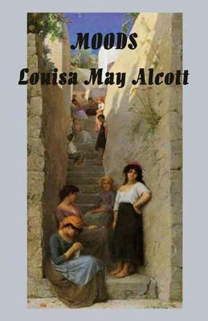 Moods de Louisa May Alcott