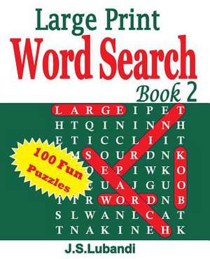 Large Print Word Search Book 2 de J. S. Lubandi