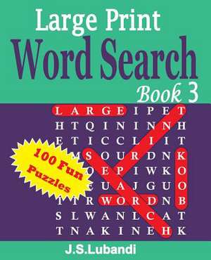 Large Print Word Search Book 3 de J. S. Lubandi