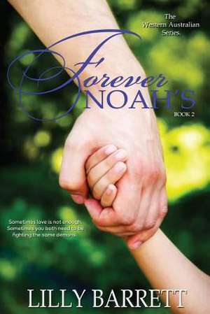 Forever Noah's de Lilly Barrett