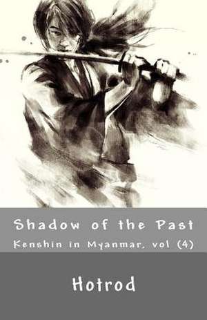 Kenshin in Myanmar, Vol. 4 de Hot Rod