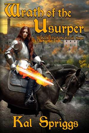 Wrath of the Usurper de Kal Spriggs