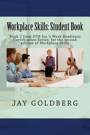 Workplace Skills de Jay Goldberg