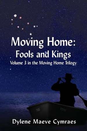 Moving Home de Dylene Maeve Cymraes