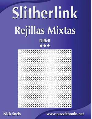 Slitherlink Rejillas Mixtas - Dificil - Volumen 4 - 276 Puzzles de Nick Snels